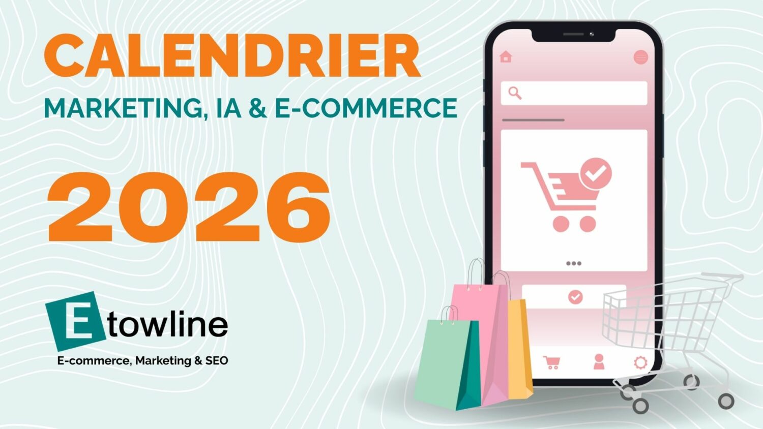 Calendrier marketing ia et e-commerce Etowline