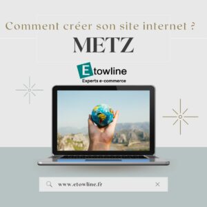comment creer son site internet à Metz