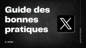 Guide des bonnes pratiques X 2026