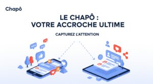 chapo accroche ultime marketing digital