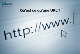 Qu'est-ce qu'une URL ? - Etowline