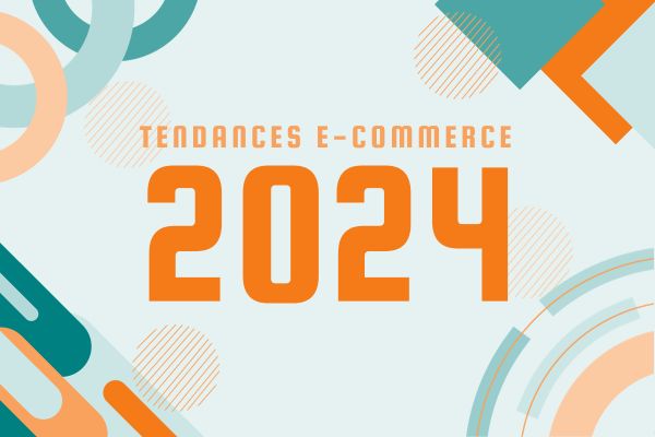 Etowline - Les tendances e-commerce 2024