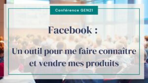 conférence etowline facebook gen 21